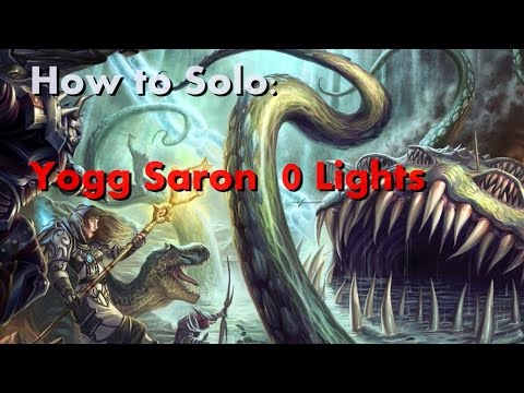 How to Solo: Yogg Saron 0 Lights (WoD)