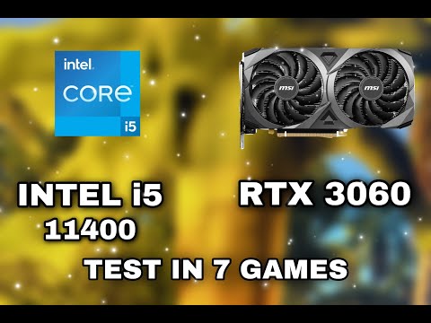 Intel i5 11400 + RTX 3060 | TEST EN 7 JUEGOS |