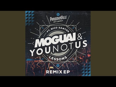 Lessons (Parookaville 2017 Anthem / FRDY Festival Remix Extended)