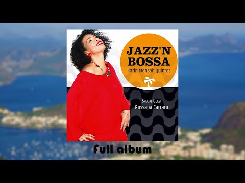 Karin Mensah Quintet Ft. Rossana Carraro - Jazz'n Bossa