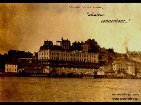 Sansar Salvo - Esmeralda İçin Kambur Akımı ( Alcatraz Connectionz ) 2009