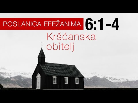 Kršćanska obitelj — Efežanima 6:1–4