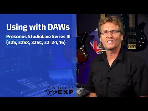 Recording Overview (DAWs) in the Presonus StudioLive Series III (32S, 32SX, 32SC, 32, 24, 16)