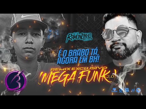 MEGA FUNK 2.0 - DJ RAMONZINHO MAESTRO O BRABO - MEGA FUNK 2022