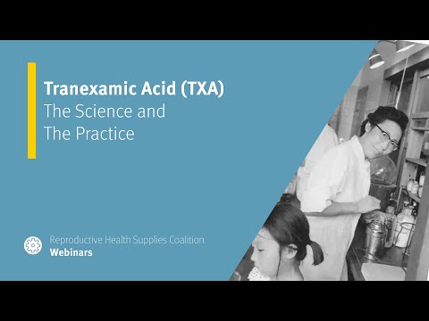 Tranexamic Acid (TXA): The Science and The Practice