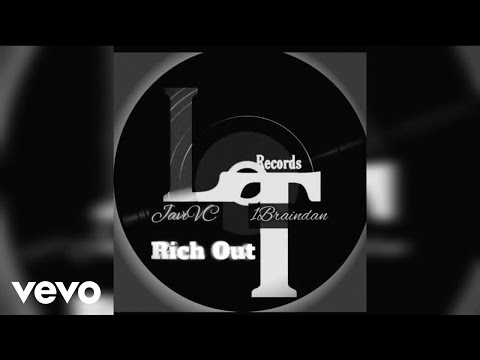 JaviVC, 1Braindan - Rich Out (Official Audio)