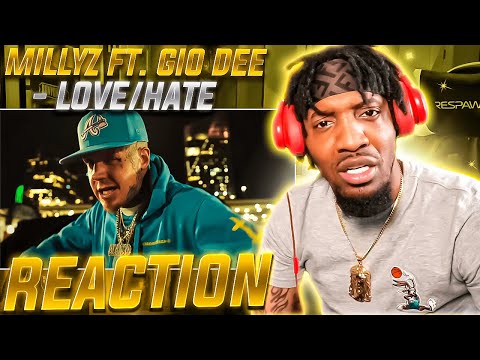 HE BECOMING A FAVORITE! | Millyz ft. Gio Dee - Love/Hate (REACTION!!!)
