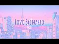 Love Scenario-IKON (slowed + easy lyrics)
