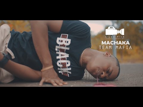 TEAM MAFIA - MACHAKA //Clip Officiel//
