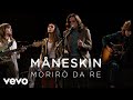 Maneskin - Moriro da Re (Vevo Live Performance)