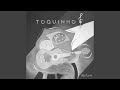 Toquinho Deixa Bônus Track
