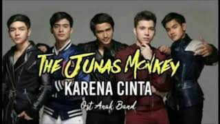 Download lagu The Junas _ KARENA CINTA || Ost anak band mp3