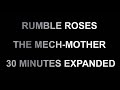 RUMBLE ROSES THE MECH MOTHER 30 MINUTES EXPANDED