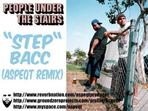 People Under The Stairs ''Step Bacc'' (AspeQt Remix)