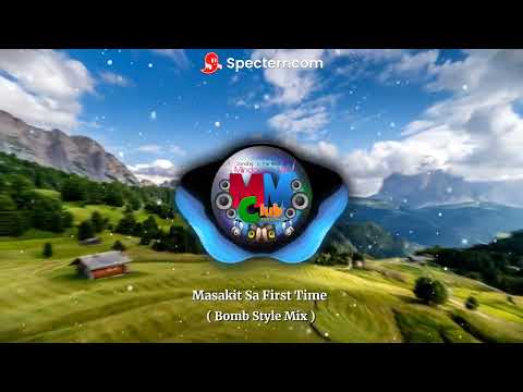 MASAKIT SA FIRST TIME - TAMTAX FT. DJ ROLAND ( BOMB STYLE MIX )