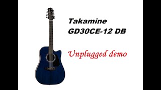 Video thumbnail for Takamine GD30CE-12 "unplugged" demo by PipeCat