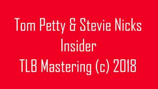 Tom Petty &amp; Stevie Nicks - Insider (remastered)