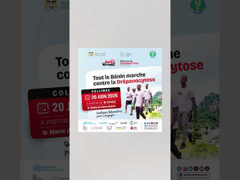 TOUT LE BENIN MARCHE CONTRE LA DREPANOCYTOSE