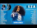Best Songs Of SZA SZA Greatest Hits Full Album 2024 SZA Playlist Songs 2024 With Lyrics