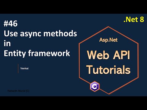 Part 46 Use async methods in Entity framework .Net 8, 7, 6 || Web API Tutorials @NehanthWorld