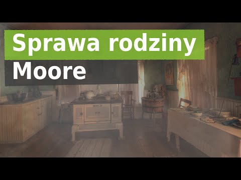 Sprawa Rodziny Moore | Podcast