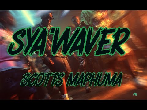 Scotts Maphuma, Uncool MC, Mluusician, Dlala Regal, Shaun Stylist - Sya'Waver (Lyrics)