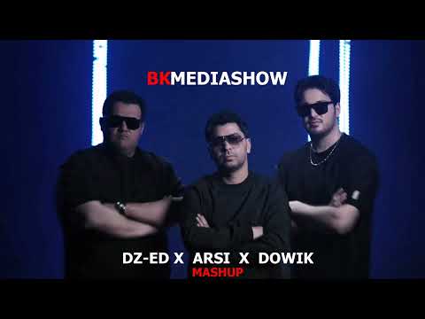 DZ-ED ft Arsi Dowik -Mashup (Remix) BKMEDIASHOW