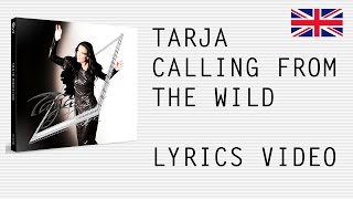 Tarja Turunen - Calling from the wild - Official English lyrics (subtitles)