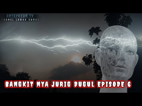 BANGKIT NYA JURIG DUGUL EPISODE 6