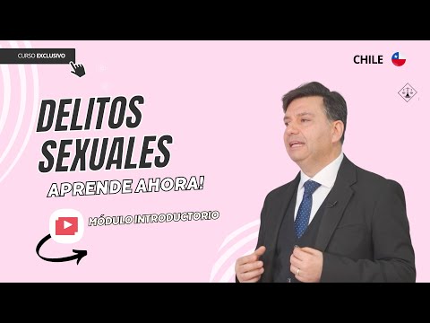 Sexual Offenses (CHILE) Introductory Module