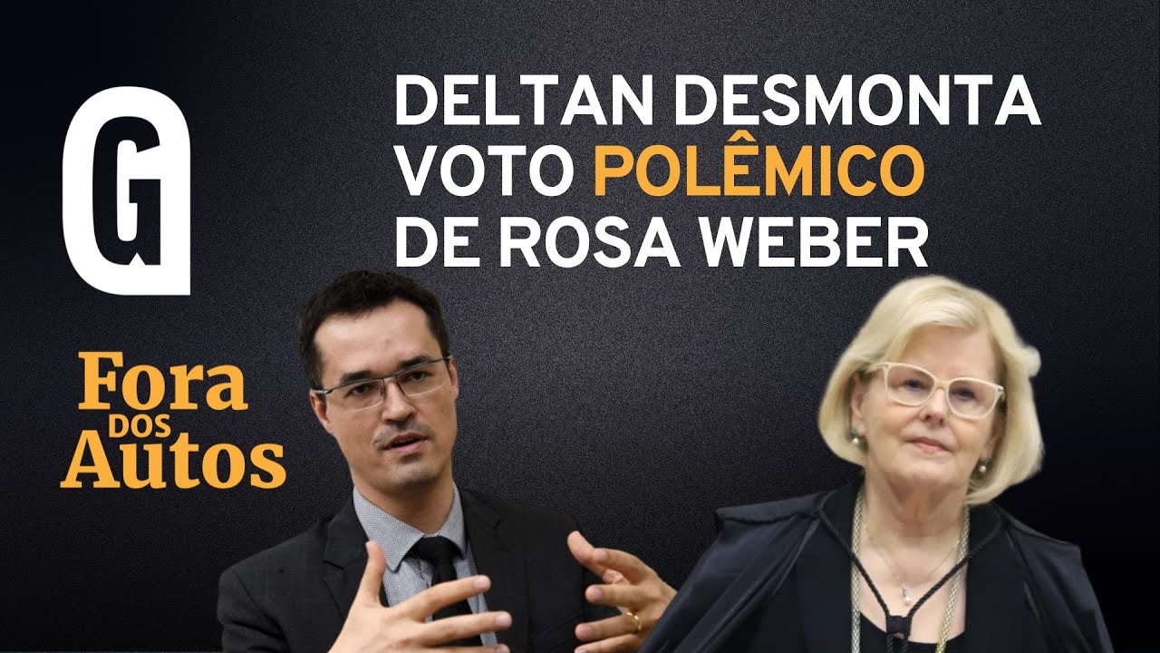 Deltan Dallagnol desmonta voto polêmico de Rosa Weber