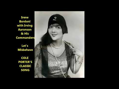Jan. 16, 1885 Irène Bordoni, Let’s Misbehave