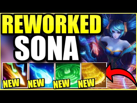 THE SONA REWORK IS FINALLY HERE! DOES THIS NEW REWORK MAKE HER BROKEN?! - (League of Legends)