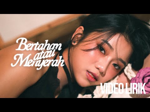 ANGGIS DEVAKI - BERTAHAN ATAU MENYERAH #DEVAKI (LYRIC VIDEO) LIRIK LAGU TERBARU