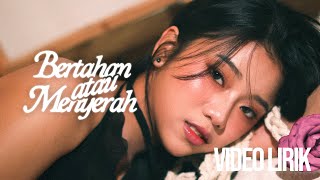 Download lagu ANGGIS DEVAKI - BERTAHAN ATAU MENYERAH #DEVAKI (LYRIC VIDEO) LIRIK LAGU TERBARU mp3