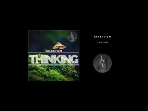 Eklektizm - Thinking