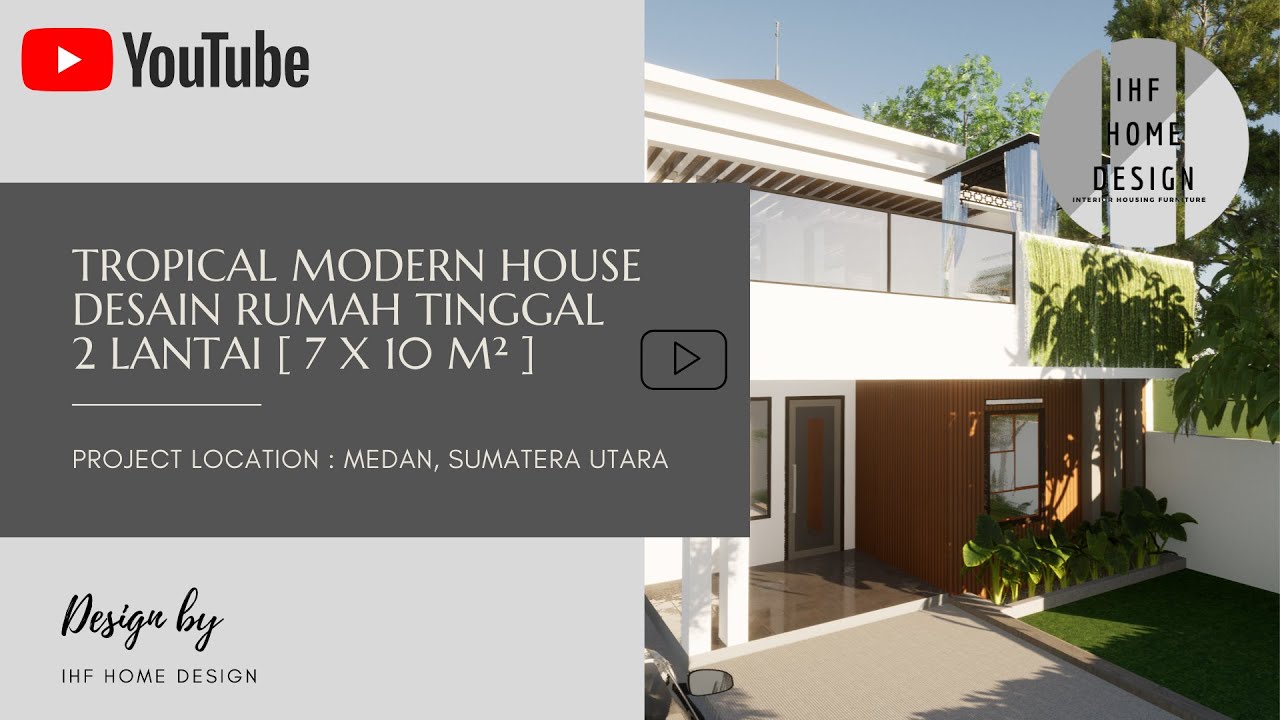 Tropical Modern House - Desain Rumah Tinggal 2 Lantai [ 7 x 10 m² ]