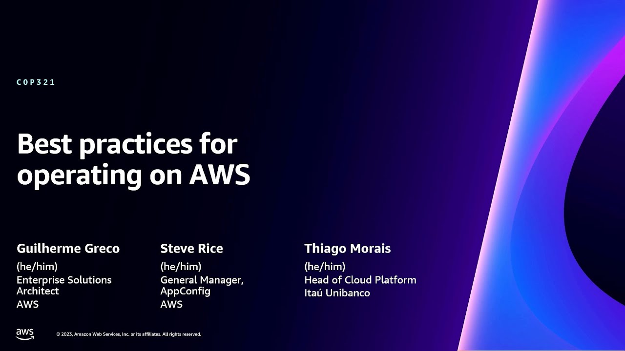 AWS re:Invent 2023 - Best practices for operating on AWS (COP321)