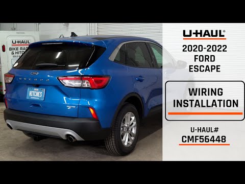 2020-2022 Ford Escape | U-Haul Trailer Wiring Installation | CMF56448