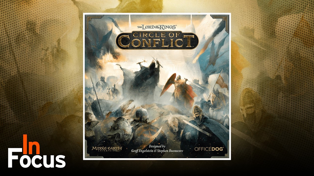 The Lord of the Rings: Circle of Conflict™ - In Focus