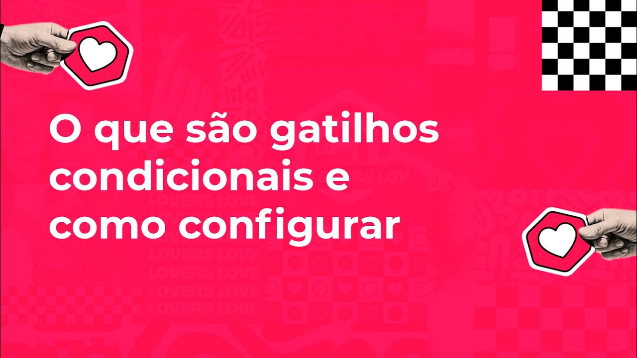 [GESTÃO DE LEADS] O que são gatilhos condicionais e como configurar