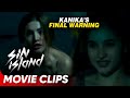 Kanika's final warning | 'Sin Island' | Movie Clips (8/8)