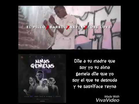 El barcel❌Pillo❌Tobe love❌kevin-Alma gemela (letra)