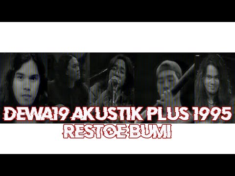 @Dewa19  - Restoe Bumi | Akustik Plus 1995