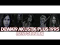 Dewa 19 - Restoe Bumi (Akustik Plus 1995)