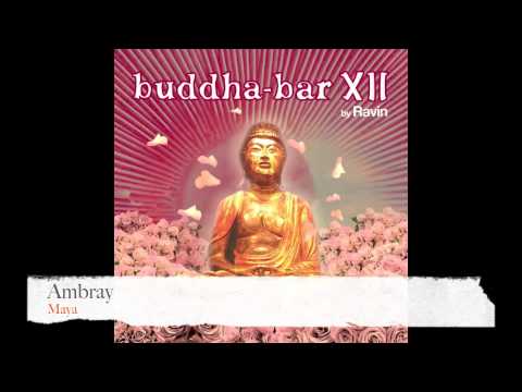 Ambray - Maya (Buddha Bar XII)