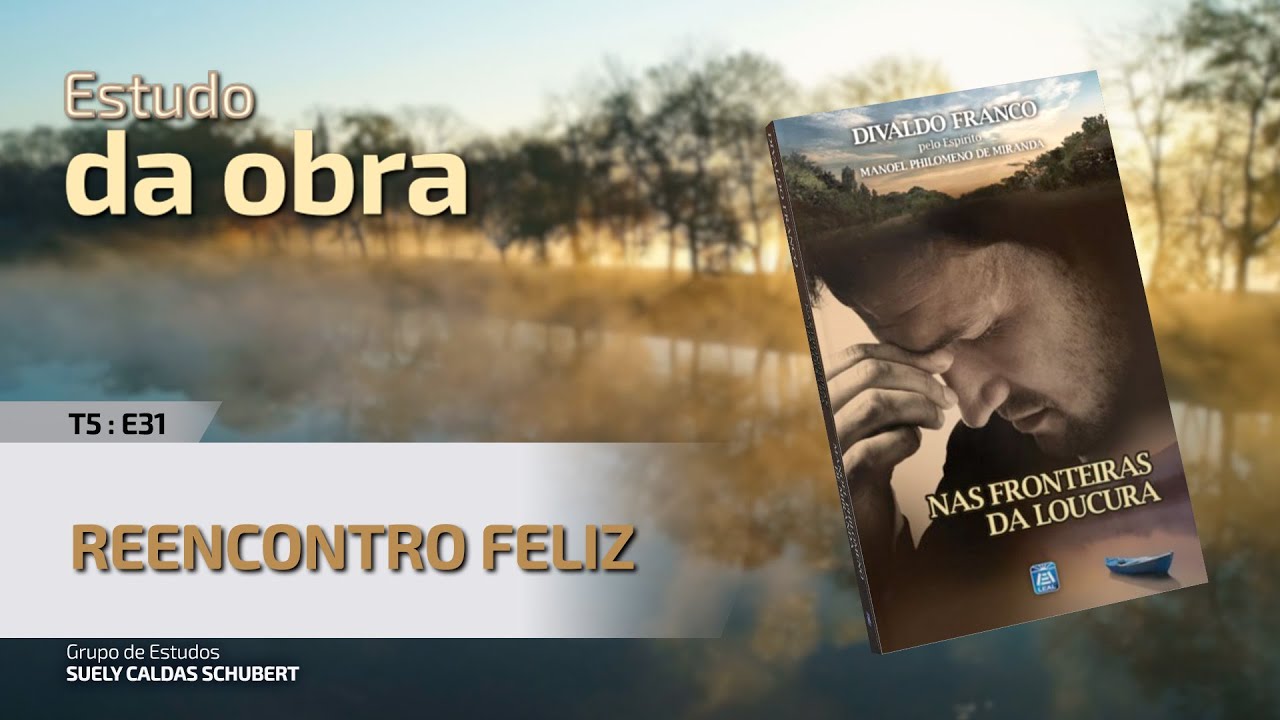 T5:E31 • Nas Fronteiras da Loucura • Reencontro feliz