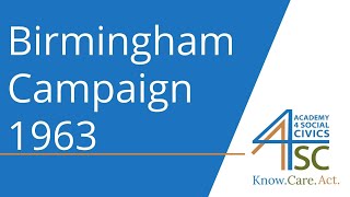 Birmingham Campaign 1963: Challenging Segregation