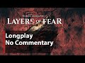 Layers Of Fear 2023 Full Game No Commentary