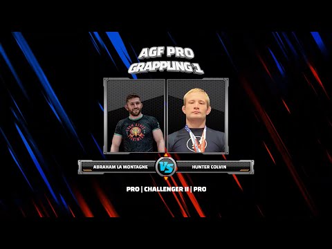 Abraham La Montagne Vs Hunter Colvin - AGF Pro Grappling 1